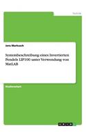 Systembeschreibung eines Invertierten Pendels LIP100 unter Verwendung von MatLAB