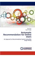 Automatic Recommendation for Online Users