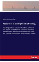 Researches in the Highlands of Turkey,