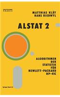 Alstat 2 Algorithmen der Statistik für Hewlett-Packard HP-41C: (2 Programm Praxis)