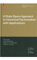 State Space Approach to Canonical Factorization with Applications