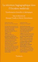 La Reecriture Hagiographique Dans l'Occident Medieval