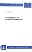 Die Aussenseiter im anti-utopischen Roman