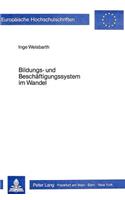 Bildungs- Und Beschaeftigungssystem Im Wandel