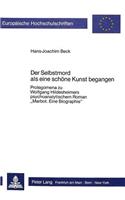 Der Selbstmord ALS Eine Schoene Kunst Begangen