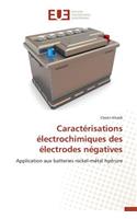 Caract�risations �lectrochimiques Des �lectrodes N�gatives