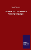 The Serial and Oral Method of Teaching Languages