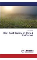 Root Knot Disease of Okra & Its Control