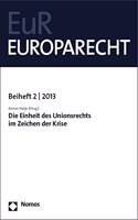 Die Einheit Des Unionsrechts Im Zeichen Der Krise