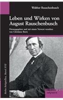 Leben und Wirken von August Rauschenbusch: Reihe ReligioSus, Bd. 17. Herausgegeben und mit einem Vorwort versehen von Christiane Beetz(German)