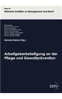 Arbeitgeberbeteiligung an der Pflege und Gewaltprävention