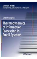 Thermodynamics of Information Processing in Small Systems: (Springer Theses)