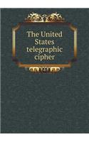 The United States telegraphic cipher