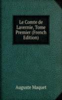 Le Comte de Lavernie, Tome Premier (French Edition)