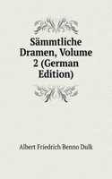 Sammtliche Dramen, Volume 2 (German Edition)
