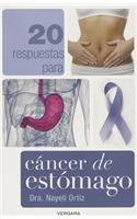20 Respuestas Para Cancer de Estomago: (Vivir Mejor (Vergara))