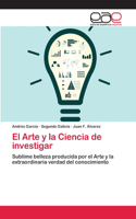 Arte y la Ciencia de investigar