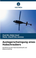 Auslegerschwingung eines Hubschraubers