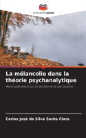 mélancolie dans la théorie psychanalytique