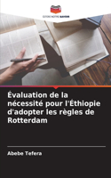 Évaluation de la nécessité pour l'Éthiopie d'adopter les règles de Rotterdam