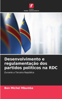 Desenvolvimento e regulamentação dos partidos políticos na RDC
