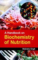 A Handbook on Biochemistry of Nutrition