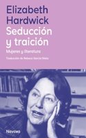 Seduccion y traicion