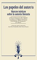 Los papeles del autor/a: Marcos teoricos sobre la autoria literaria