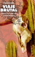 Viaje brutal: Cabeza de Vaca y el primer viaje a traves de Norteamerica