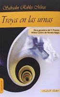 Troya en las urnas (Narrativa) (Spanish Edition)
