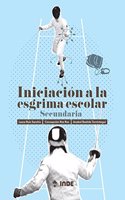 Iniciacion a la esgrima escolar: Secundaria