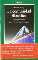 La comunidad filosofica/ The Philosophical Community: Manifiesto Por Una Universidad Popular (Cla-de-ma)