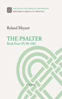 The Psalter. Book Four (Ps 90-106): (37 Rhetorica Biblica et Semitica)