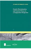 Genetic Discrimination and Genetic Privacy in a Comparative Perspective