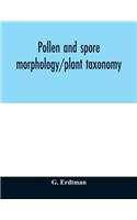 Pollen and spore morphology/plant taxonomy; gymnospermae, pteriodophyta, bryophyta (Illustrations)