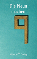 Neun machen