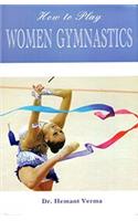 How to Play Women Gzymnastics