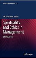 Spirituality and Ethics in Management