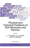 Physical and Technical Problems of Soi Structures and Devices