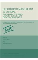 Electronic Mass Media in Europe. Prospects and Developments