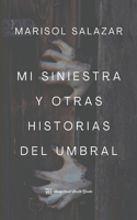 Mi siniestra y otras historias del umbral