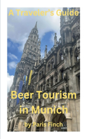 Travel's Guide - Beer Tourism in Munich