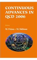 Continuous Advances in QCD 2006 - Proceedings of the Conference