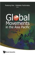 Global Movements in the Asia Pacific