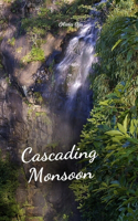 Cascading Monsoon