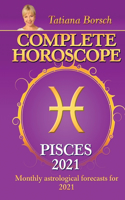 Complete Horoscope PISCES 2021