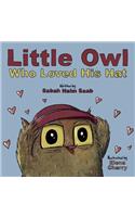 Little Owl Who Loved His Hat