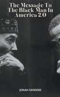 Message To The Black Man In America 2.0