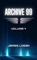 Archive 99 Volume 4: Science Fiction Stories