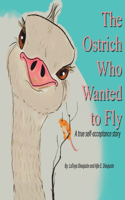 Ostrich Who Wanted to Fly